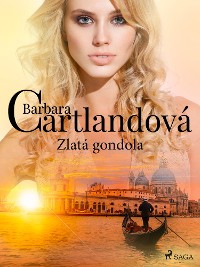 Barbara Cartland: Zlatá gondola [EPUB]