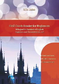 Lilie Hašek: Lerne Czech with First Czech Reader for Beginners [EPUB]