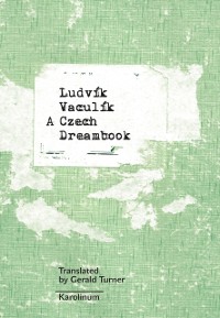 Vaculik Ludvik Vaculik: Czech Dreambook [EPUB]